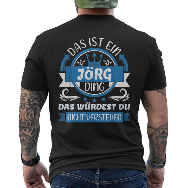 Jörg Name First Name Day Das Ist Ein Jörg Ding T-Shirt mit Rückendruck