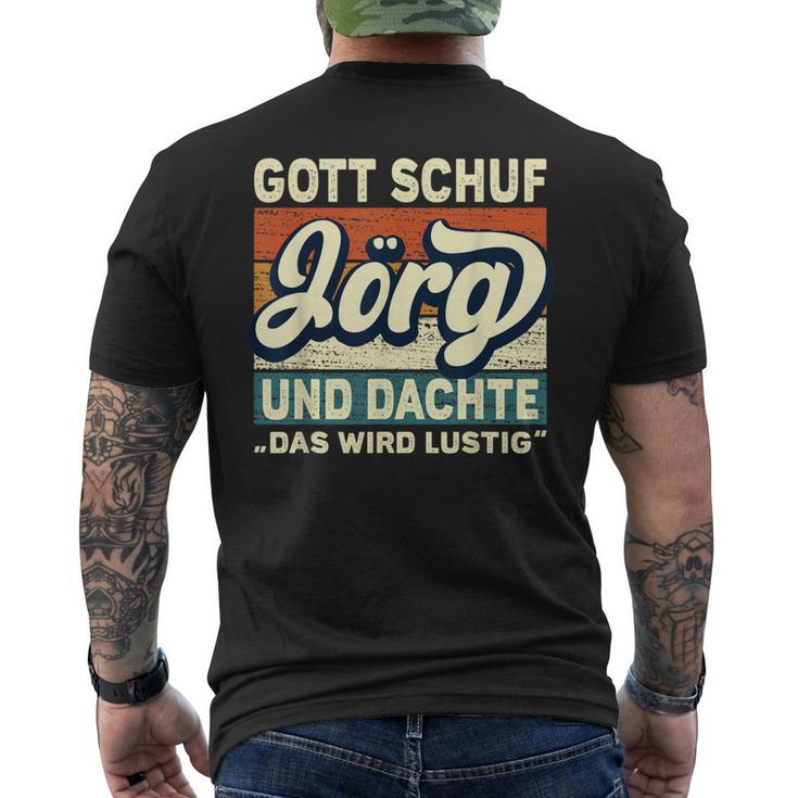 Jörg Name Saying Gott Schuf Jörg T-Shirt mit Rückendruck