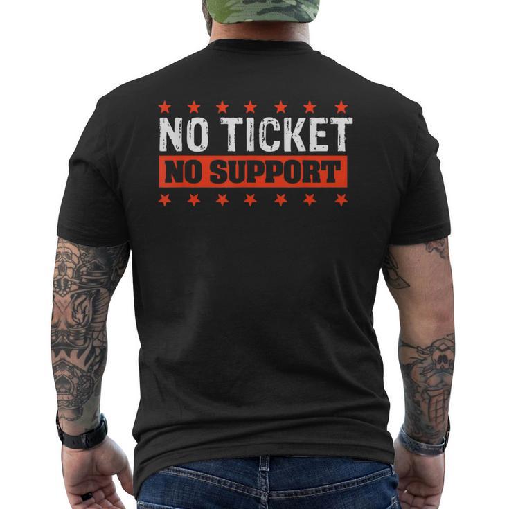 No Ticket No Support Informatik Admin Arbeit Job T-Shirt mit Rückendruck