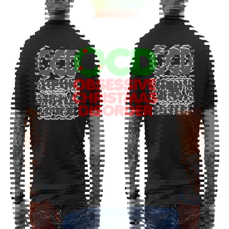 OCD Obsessive Christmas Disorder Shirt For The Christmas Nut Men's Back Print T-Shirt