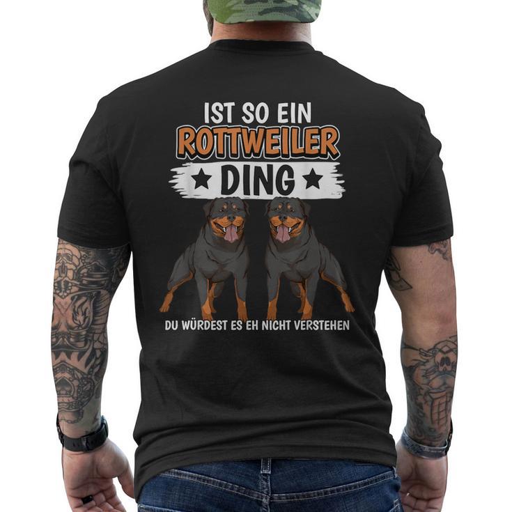 Rottie Sachen Ist So Ein Rottweiler Ding Rottweiler T-Shirt mit Rückendruck