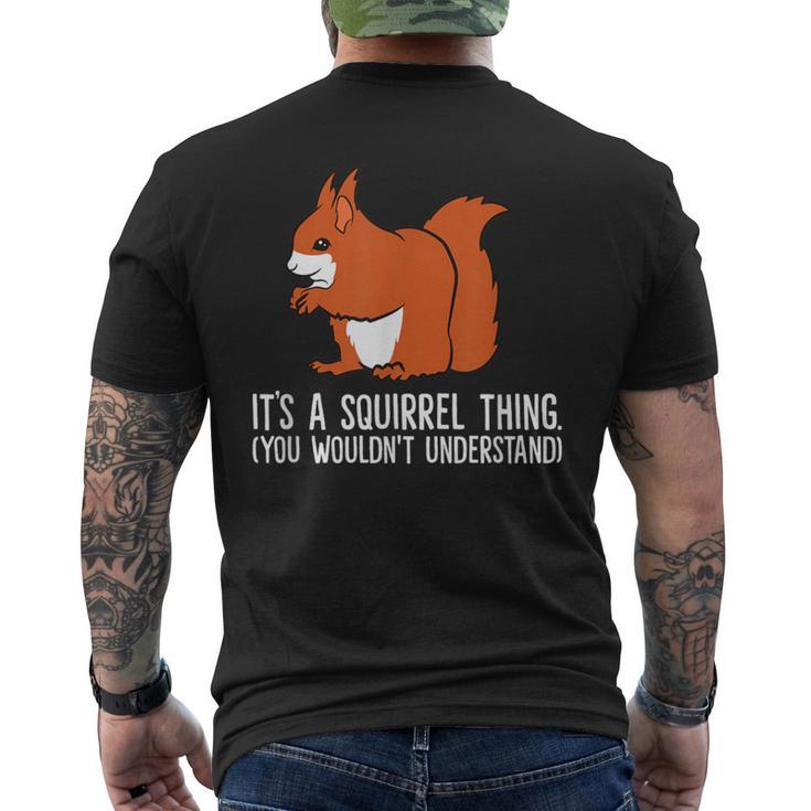 Squirrel Es Ist Ein Squirrel-Ding Das Du Nicht Understand S T-Shirt mit Rückendruck