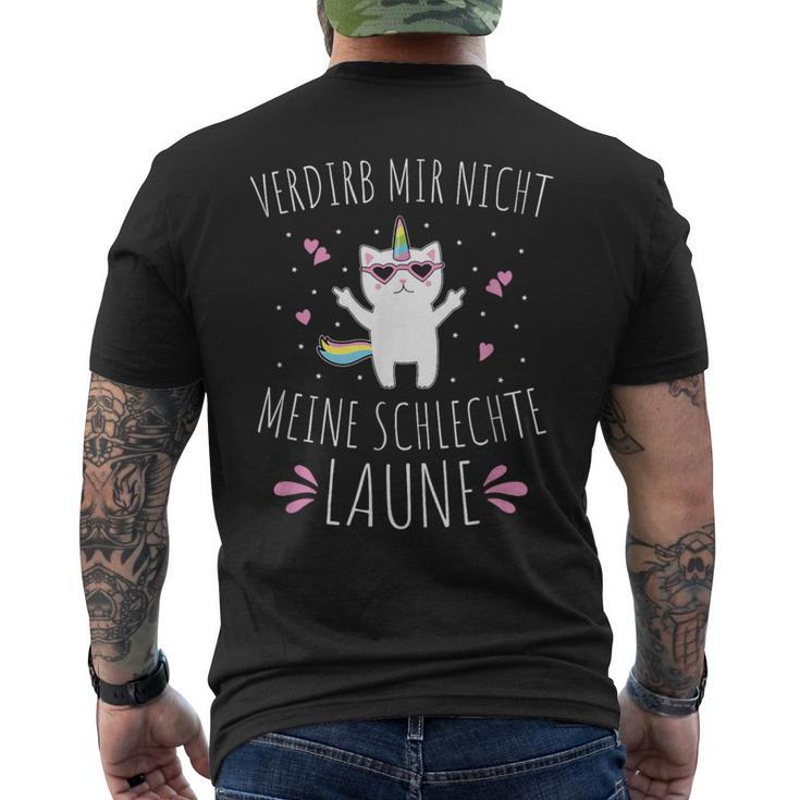 Verdirb Mir Nicht Meine Bad Laune T-Shirt mit Rückendruck