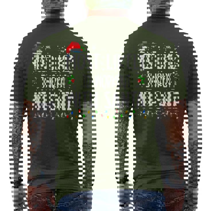 Most Likely To Workout With Santa Christmas Matching Family Men's T-shirt Back Print