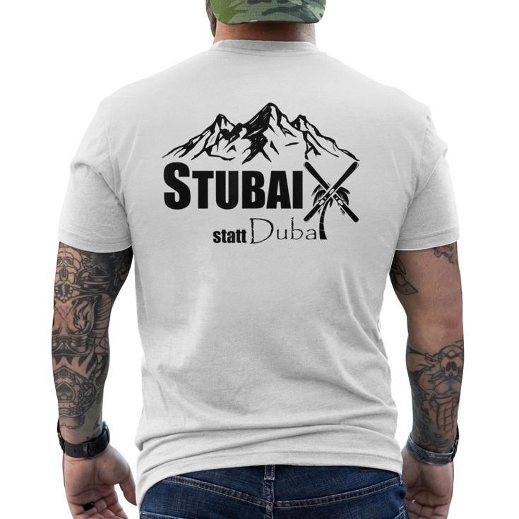 Cool Stubai Tal Statt Dubai Ski Mountains Piste Après-Ski T-Shirt mit Rückendruck