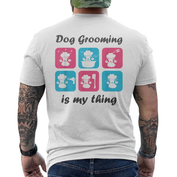 Hundepflege Ist Mein Ding Für Hundefriseur T-Shirt mit Rückendruck