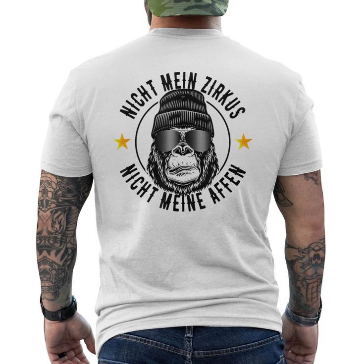 Nicht Mein Zirkus Nicht Meine Affen Cooler Affen Slogan T-Shirt mit Rückendruck