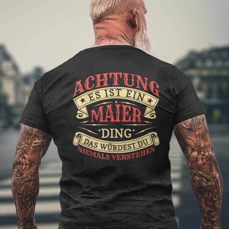 Achtung Es Ist Ein Maier Ding Nachname Namensschild T-Shirt mit Rückendruck Geschenke für alte Männer