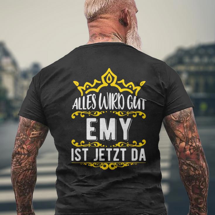 Alles Wird Gut Emy Ist Jetzt DaOrname Emy T-Shirt mit Rückendruck Geschenke für alte Männer