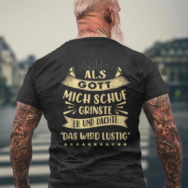 Als Gott Mich Schuf Grinste Er Und Dachte T-Shirt mit Rückendruck Geschenke für alte Männer