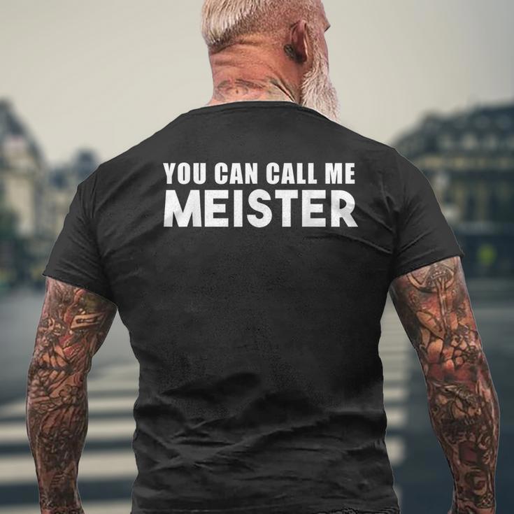 You Can Call Me Meister Meistertestung T-Shirt mit Rückendruck Geschenke für alte Männer