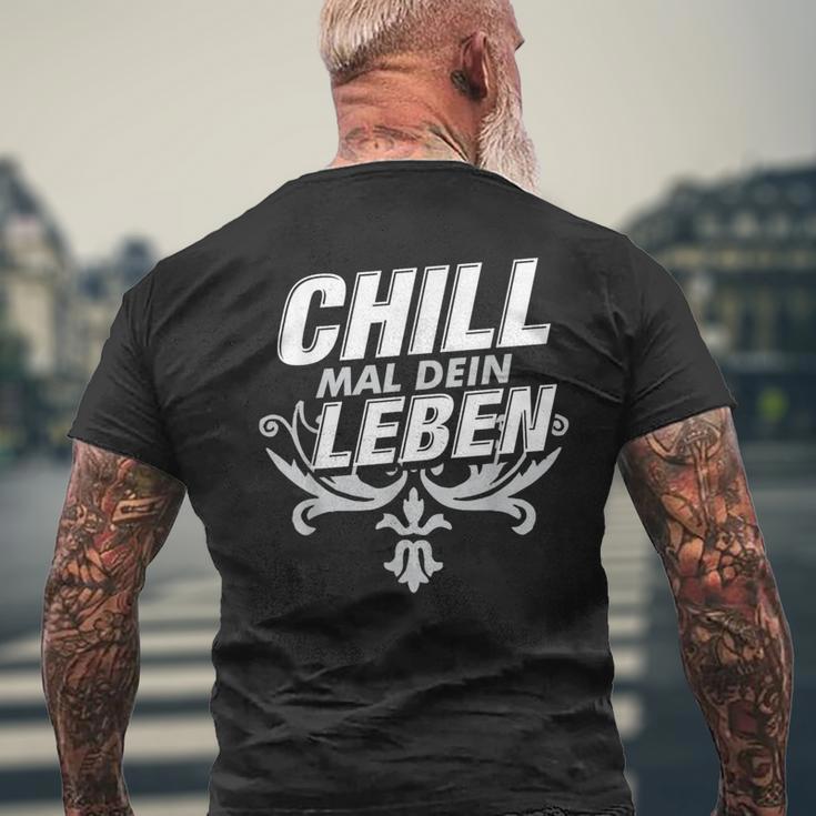 Chill Mal Dein Leben T-Shirt mit Rückendruck Geschenke für alte Männer