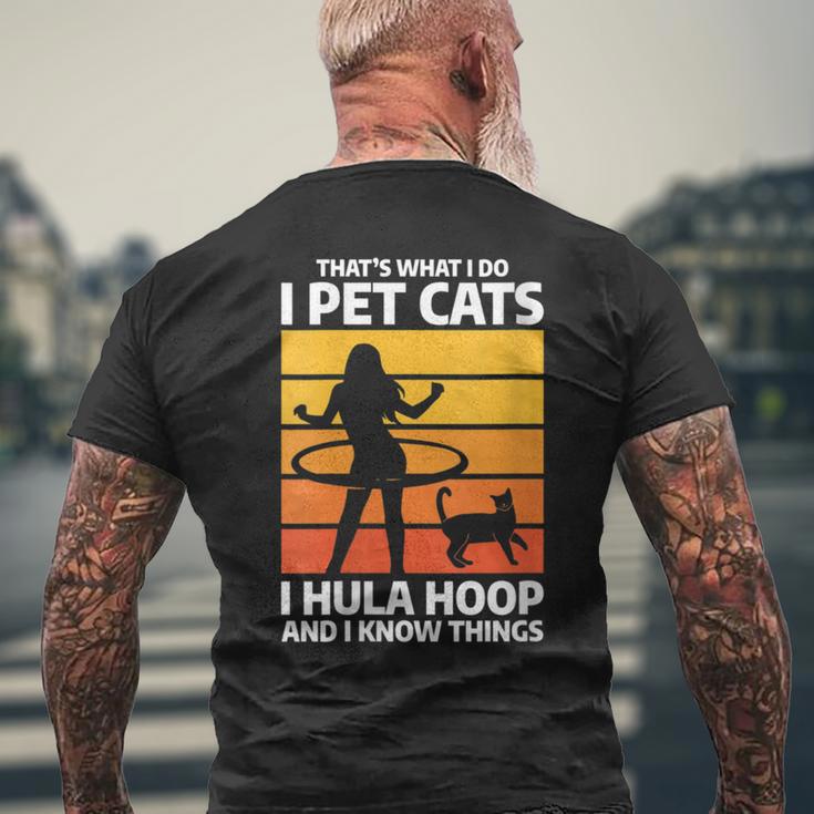 Damen Das Ist Was Ich Mache Ich Streichle Katzen I Hula Hoop Und Ich Weiß Dinge Mit-Ausschnitt T-Shirt mit Rückendruck Geschenke für alte Männer