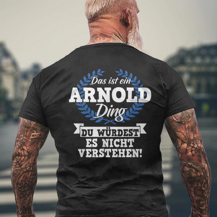 Das Ist Ein Arnold Ding Du Würdest Es Nicht Understand T-Shirt mit Rückendruck Geschenke für alte Männer