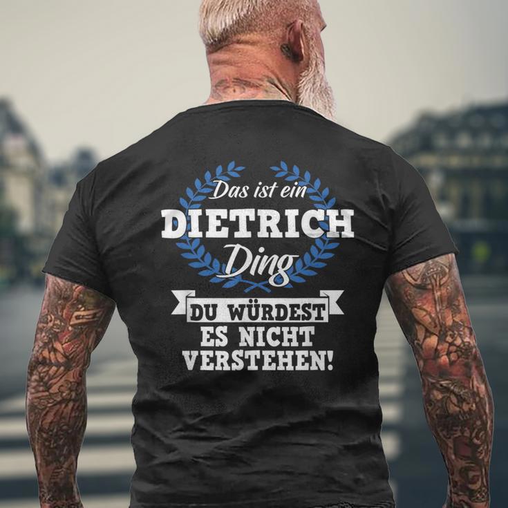 Das Ist Ein Dietrich Ding Du Würdest Es Nicht Understand T-Shirt mit Rückendruck Geschenke für alte Männer