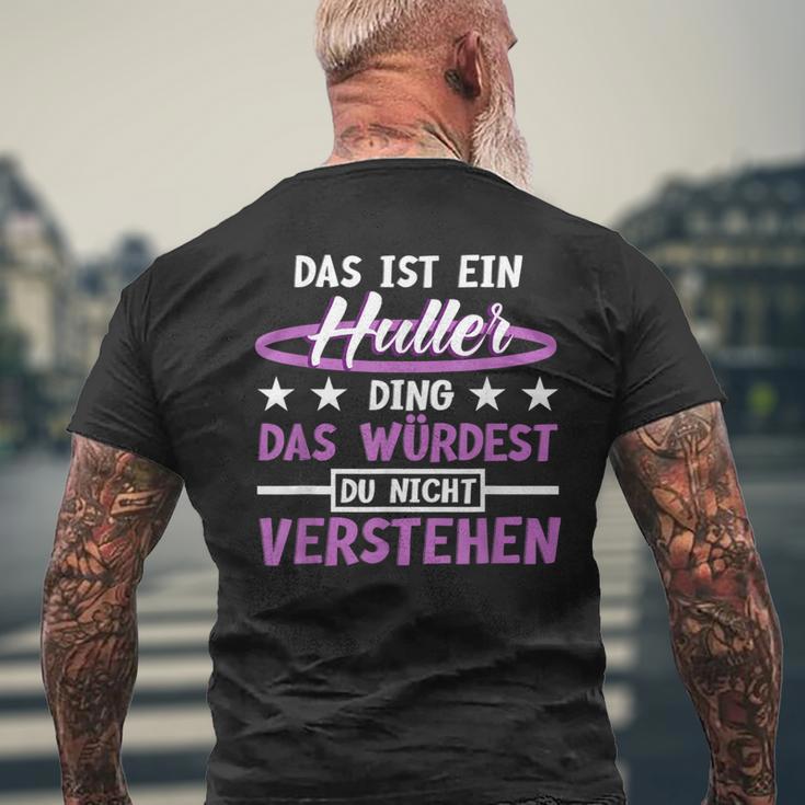 Das Ist Ein Huller Ding Das Würdest Du Nichterstand Hula T-Shirt mit Rückendruck Geschenke für alte Männer