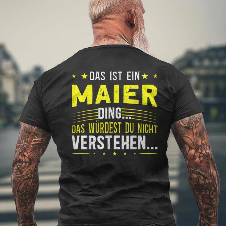 Das Ist Ein Maier Ding Spruch Für Familie Maier T-Shirt mit Rückendruck Geschenke für alte Männer