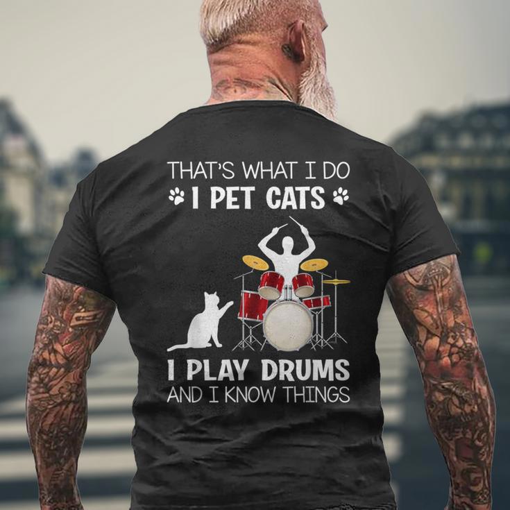 Das Ist Was Ich Tue Ich Pet Cats Ich Spiele Schlagzeug Ich Weiß Dinge T-Shirt mit Rückendruck Geschenke für alte Männer