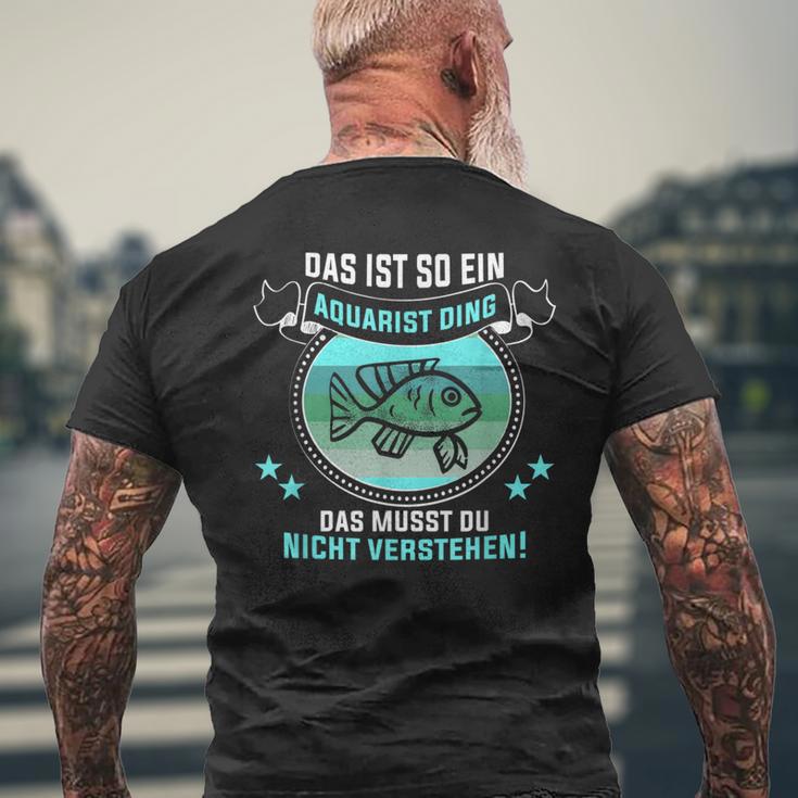 Das Ist So Ein Aquarist Ding Fischliebhaber Aquarist T-Shirt mit Rückendruck Geschenke für alte Männer