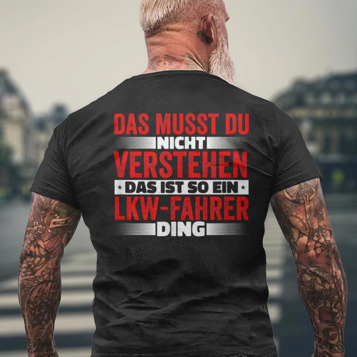 Das Ist So Ein Lkw Driver Ding Das Musst Du Nichterstand T-Shirt mit Rückendruck Geschenke für alte Männer