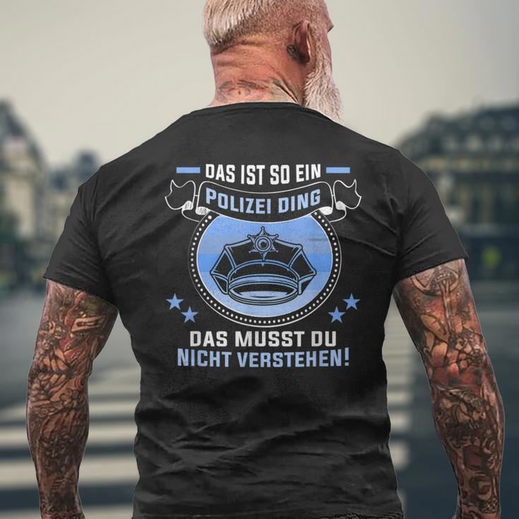 Das Ist So Ein Polizei Ding T-Shirt mit Rückendruck Geschenke für alte Männer