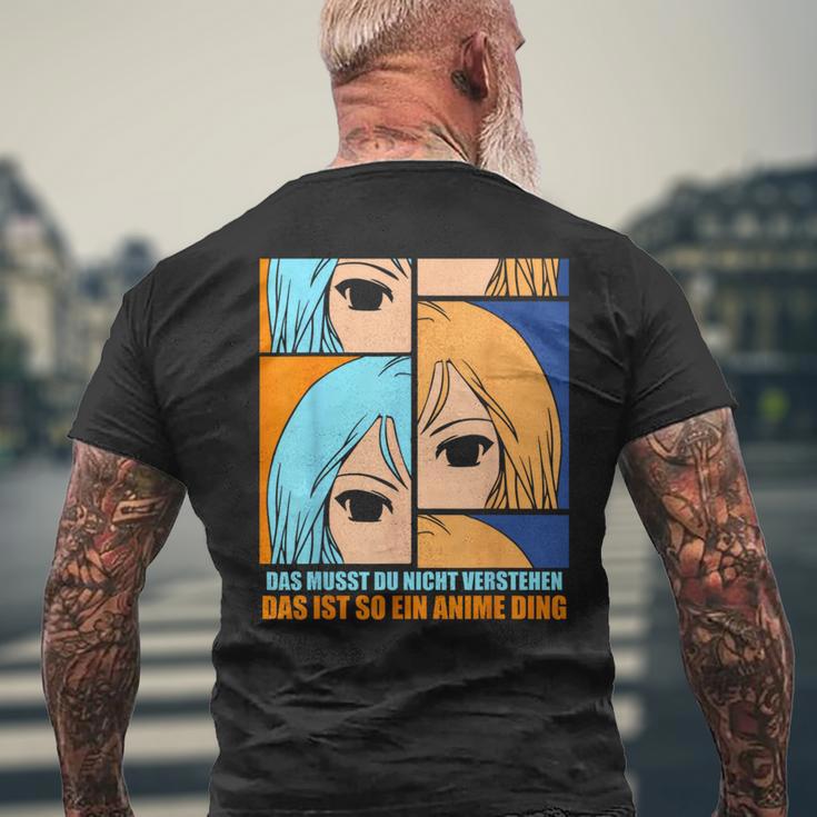 Das Muss Du Nichtersteht Das Ist So Ein Anime Ding S T-Shirt mit Rückendruck Geschenke für alte Männer