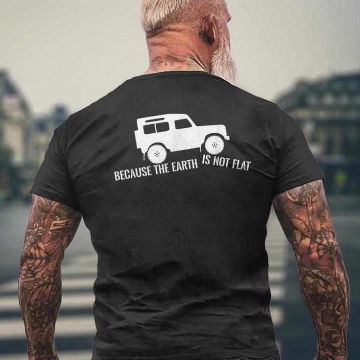 Die Erde Ist Kein Flat 4X4 Rover Über Land Off Road T-Shirt mit Rückendruck Geschenke für alte Männer