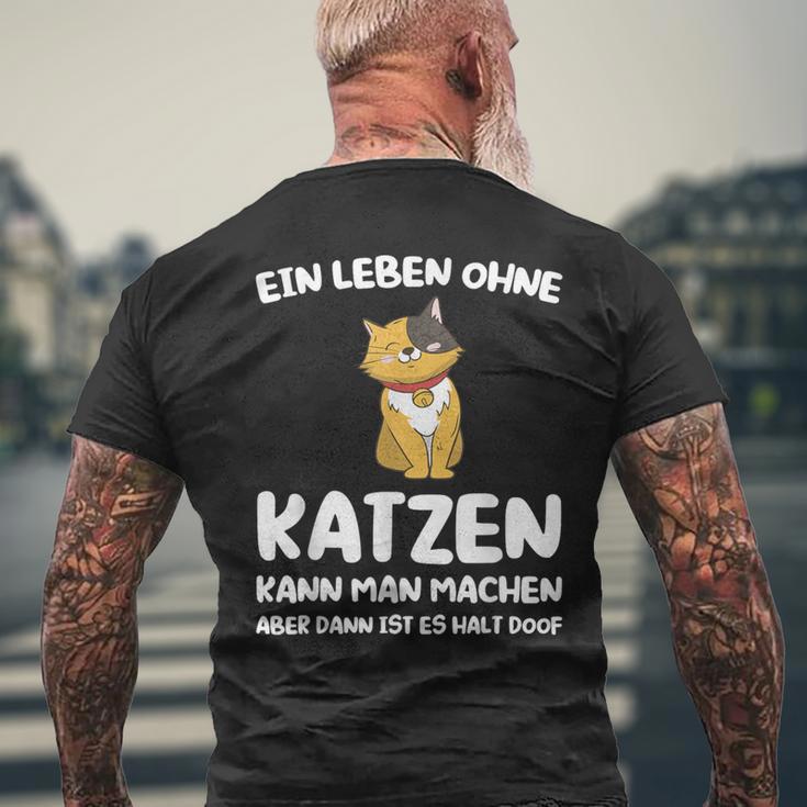 Ein Leben Ohne Katzen Ist Es Halt Doof Cat Animal S T-Shirt mit Rückendruck Geschenke für alte Männer