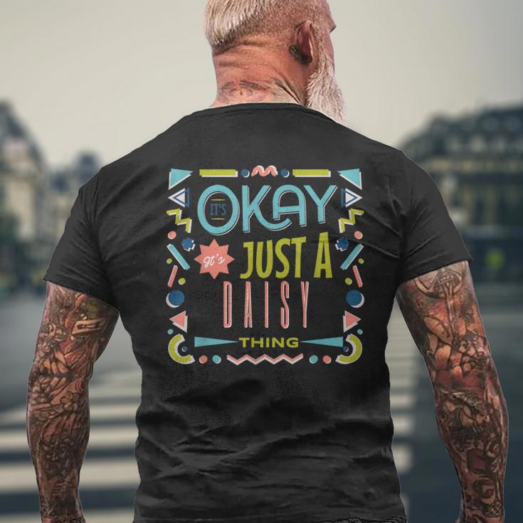 Es Ist In Ordnung Es Ist Nur Ein Gänseblümchen-Ding Coole Lustige T-Shirt mit Rückendruck Geschenke für alte Männer