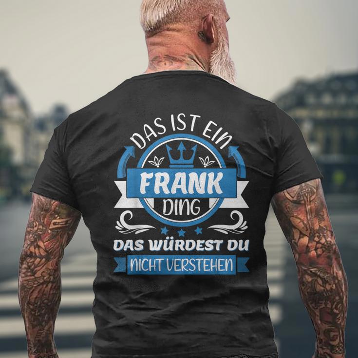 Frank Name Name Name Day Das Ist Ein Frank Ding T-Shirt mit Rückendruck Geschenke für alte Männer