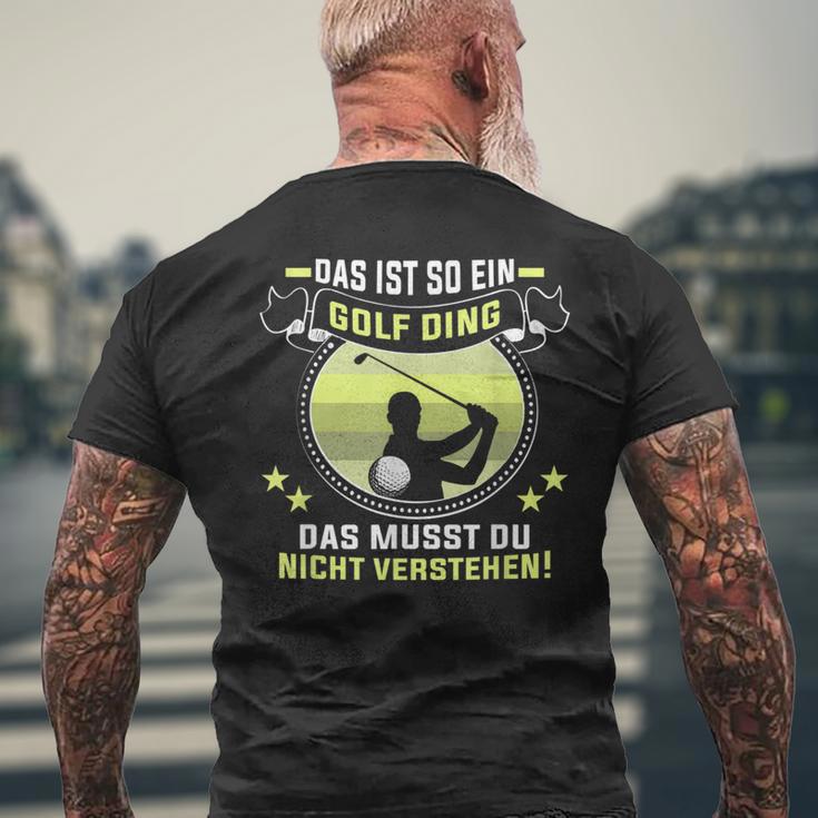 Golfer Das Ist So Ein Golf Ding Golflehrer Golfspieler T-Shirt mit Rückendruck Geschenke für alte Männer