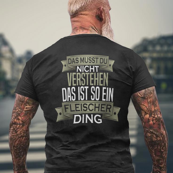 Herren Spruch Männer Beruf Ist So Ein Ding Fleischer T-Shirt mit Rückendruck Geschenke für alte Männer