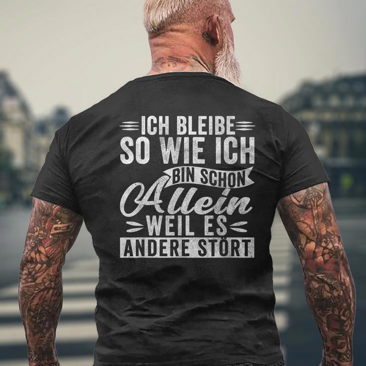 Ich Bleibibe So Wie Ich Bin Schon Allein Weil Es Andere Stört German T-Shirt mit Rückendruck Geschenke für alte Männer