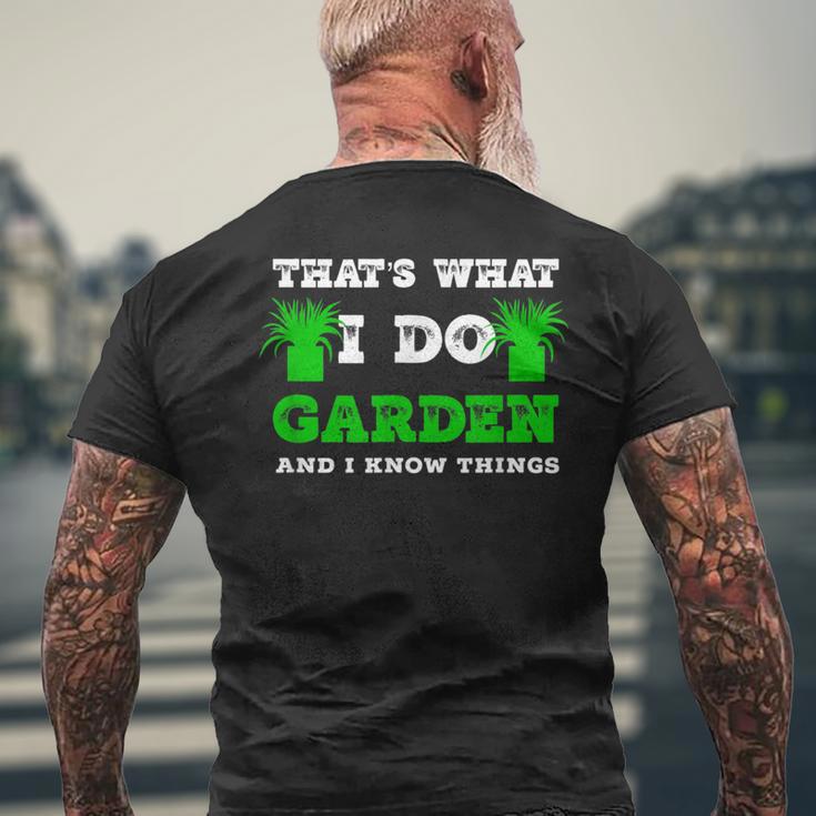 Ich Im Garten Mache Und Ich Weiß Dinge T-Shirt mit Rückendruck Geschenke für alte Männer