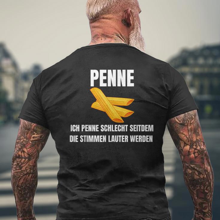 Ich Penne Schlecht Seit Dem Die Stimmen Lauter Werden Werden T-Shirt mit Rückendruck Geschenke für alte Männer