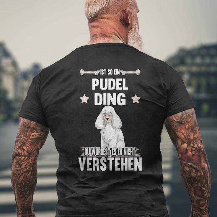 Ist So Ein Pudel Ding Hund Saying S T-Shirt mit Rückendruck Geschenke für alte Männer