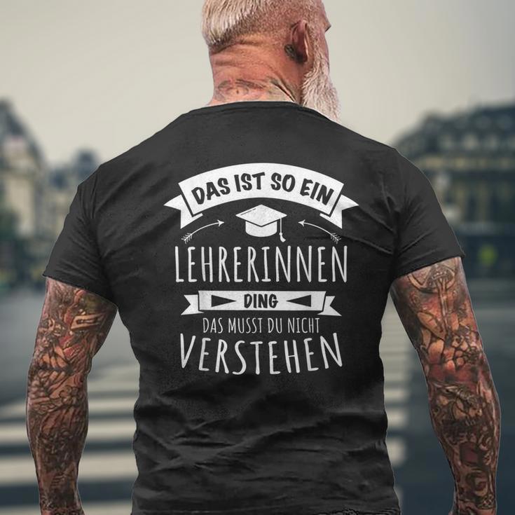 Lehrer Referendariat Das Ist So Ein Lehrerinnen Ding T-Shirt mit Rückendruck Geschenke für alte Männer