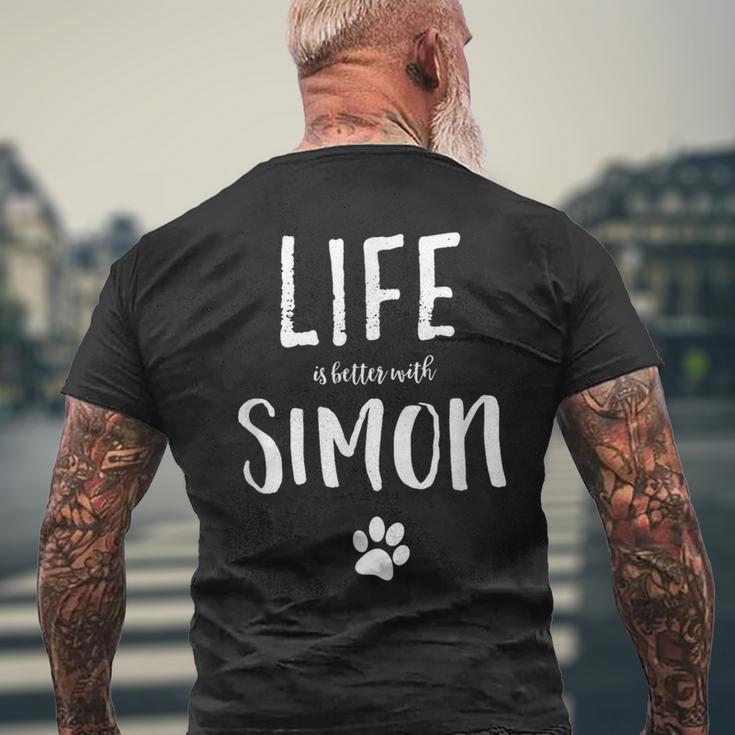 Life Is Better With Simon Dog Name T-Shirt mit Rückendruck Geschenke für alte Männer