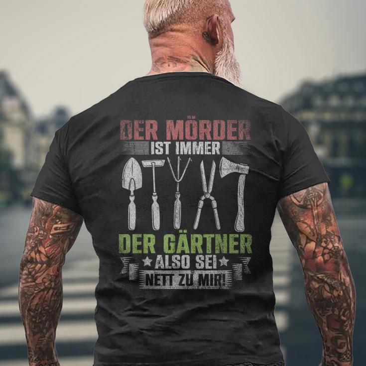 Mörder Ist Immer Der Gärtner Garden Florist Gardener S T-Shirt mit Rückendruck Geschenke für alte Männer