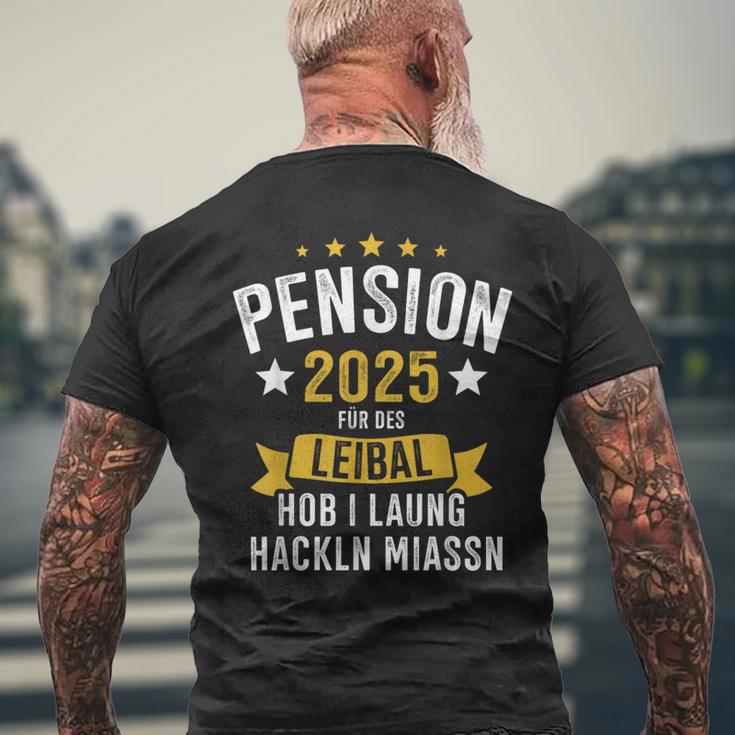 Pension 2025 Für Des Leibal Lang Hackln Arbeiten Pensionist T-Shirt mit Rückendruck Geschenke für alte Männer