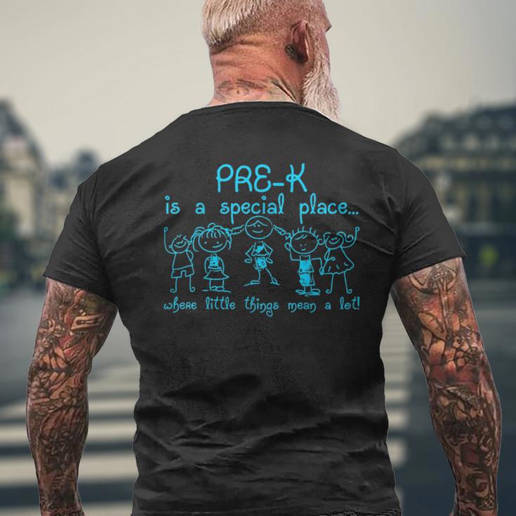 Pre K Ist Ein Besonderer Ort An Dem Kleine Dinge T-Shirt mit Rückendruck Geschenke für alte Männer