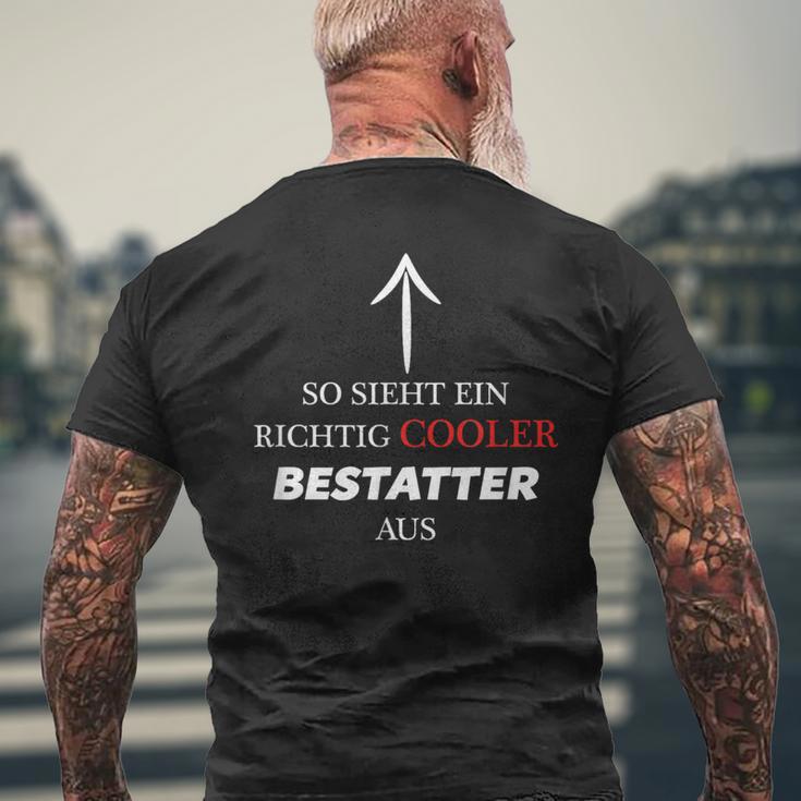 So Sieht Ein Richtig Cooler Bestattter Aus T-Shirt mit Rückendruck Geschenke für alte Männer