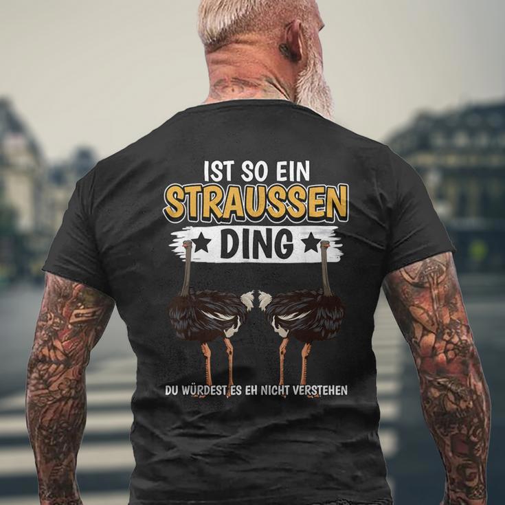 Straußeogel Sachen Ist So Ein Strauss Ding Ostrich S T-Shirt mit Rückendruck Geschenke für alte Männer