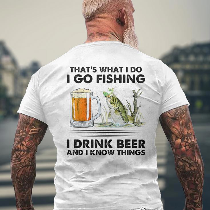 Das Ist Was Ich Mache Ich Gehe Angeln Ich Trinke Bier Und Ich Weiß Dinge T-Shirt mit Rückendruck Geschenke für alte Männer