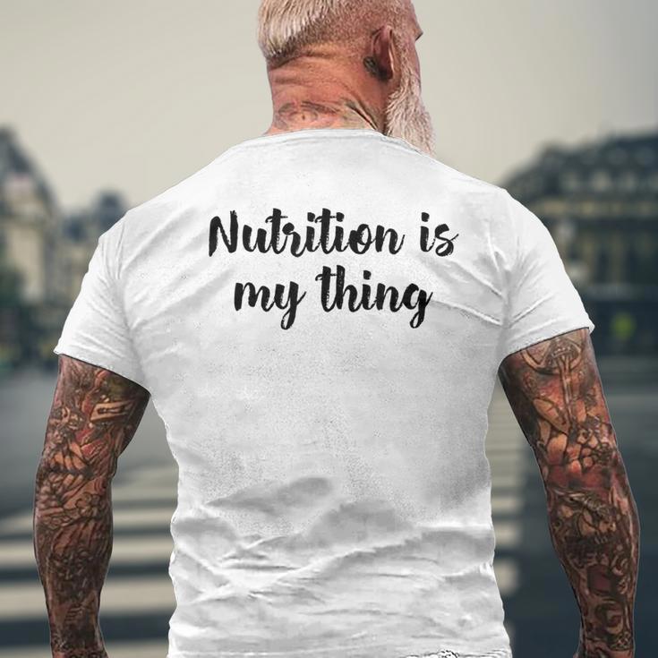 Ernährung Ist Mein Ding Ernährungsberaterin Ernährungswissenschaftler Gesundheit T-Shirt mit Rückendruck Geschenke für alte Männer