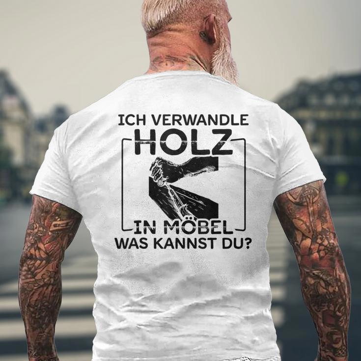 Ich Transformle Holz In Möbel Was Kannst Du Carpenter's T-Shirt mit Rückendruck Geschenke für alte Männer