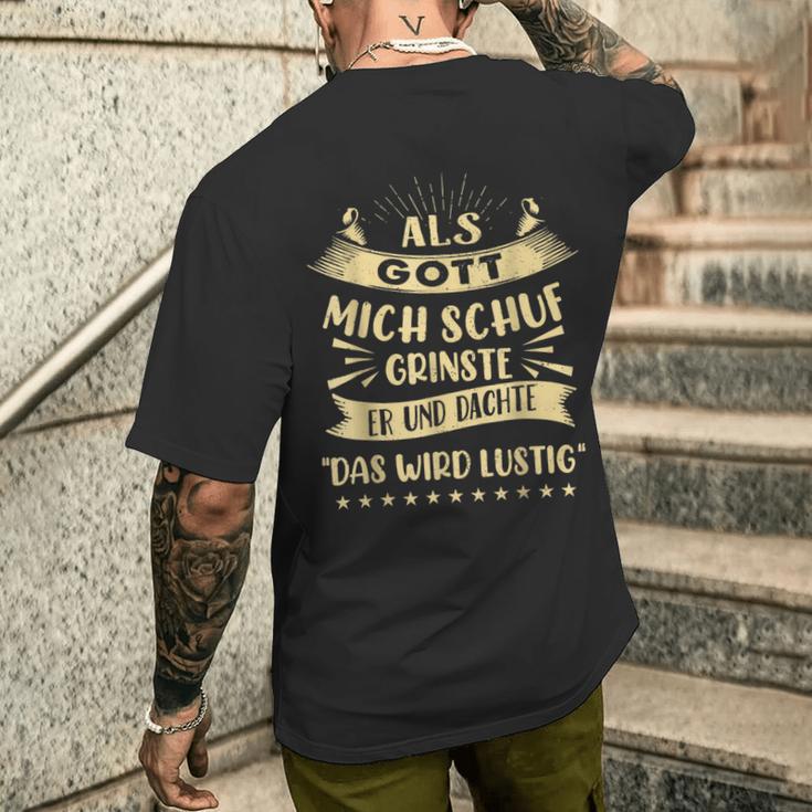 Als Gott Mich Schuf Grinste Er Und Dachte T-Shirt mit Rückendruck Geschenke für Ihn