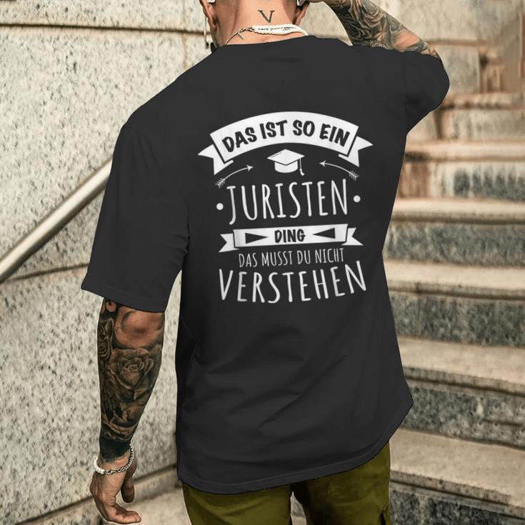 Anwalt Rechtsanwalt Richter Das Ist So Ein Juristen Ding T-Shirt mit Rückendruck Geschenke für Ihn