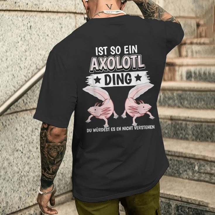 Axolotl Sachen Ist So Ein Axolotl Ding Axolotl T-Shirt mit Rückendruck Geschenke für Ihn