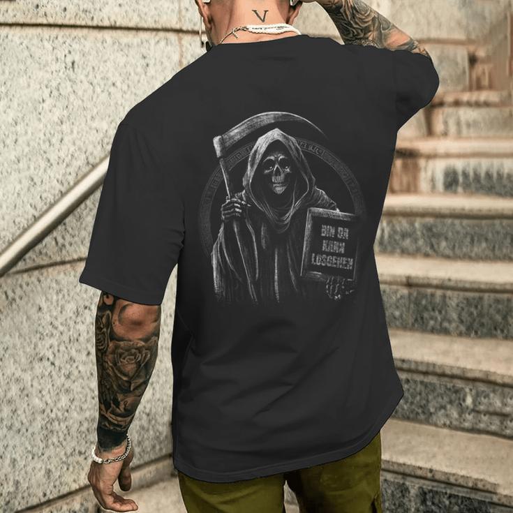 Bin Da Kann Losgehen Saying Humour Grim Reaper T-Shirt mit Rückendruck Geschenke für Ihn